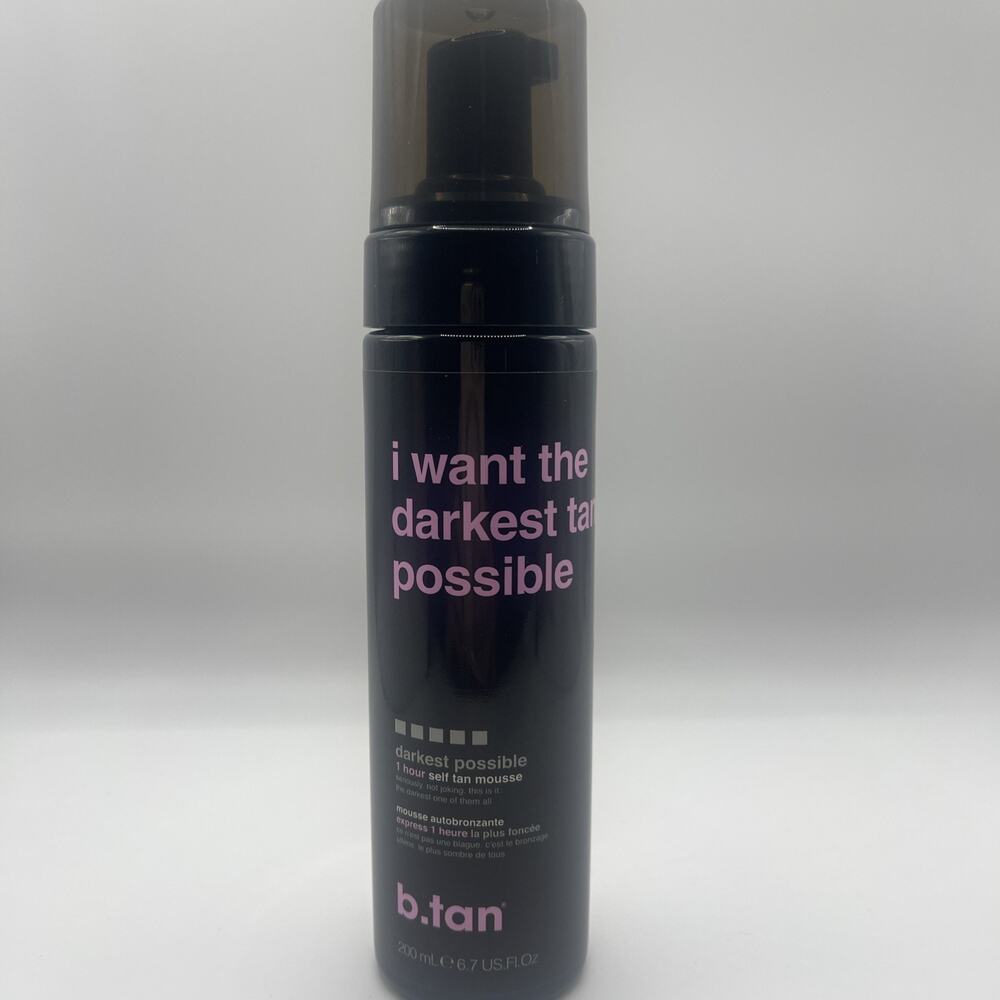 B.TAN I WANT THE DARKEST TAN POSSIBLE 1 HOUR SELF TANNING MOUSSE 6.7 US FL Oz
